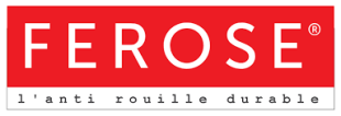 FEROSE - l'anti rouille durable