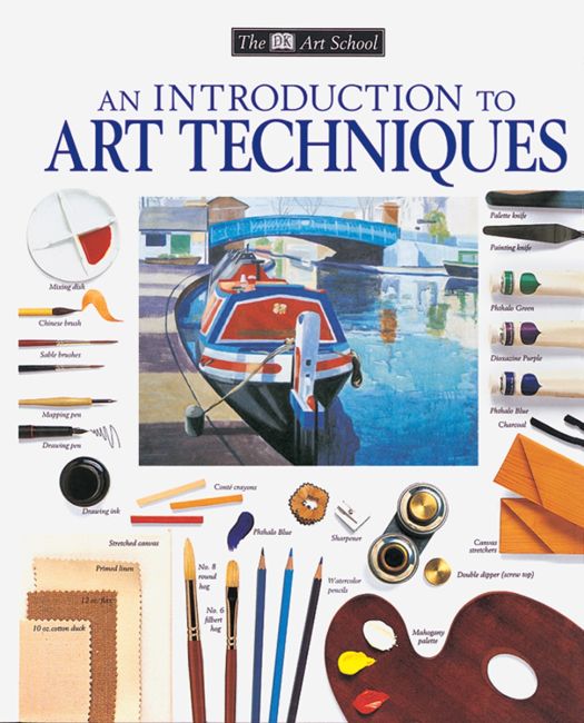 DK Art School: An Introduction to Art Techniques Paperback cover of DK Art School: An Introduction to Art Techniques