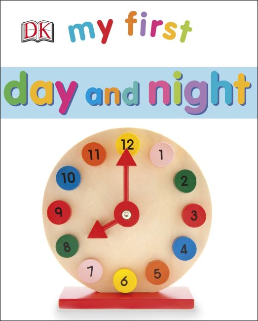 My First Day and Night Board book cover of My First Day and Night
