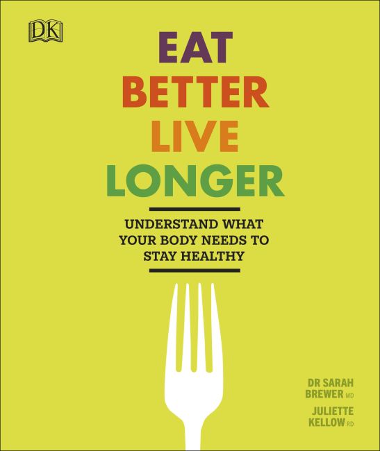 Eat Better, Live Longer Hardback cover of Eat Better, Live Longer
