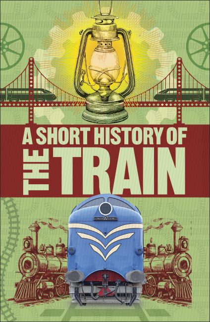 A Short History of Trains Paperback cover of A Short History of Trains