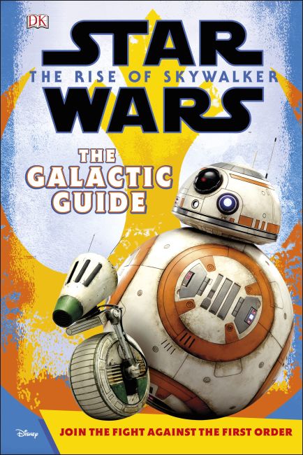 Star Wars The Rise of Skywalker The Galactic Guide Hardback cover of Star Wars The Rise of Skywalker The Galactic Guide