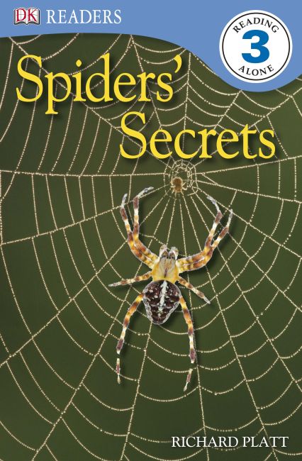 DK Readers L3: Spiders' Secrets Paperback cover of DK Readers L3: Spiders' Secrets