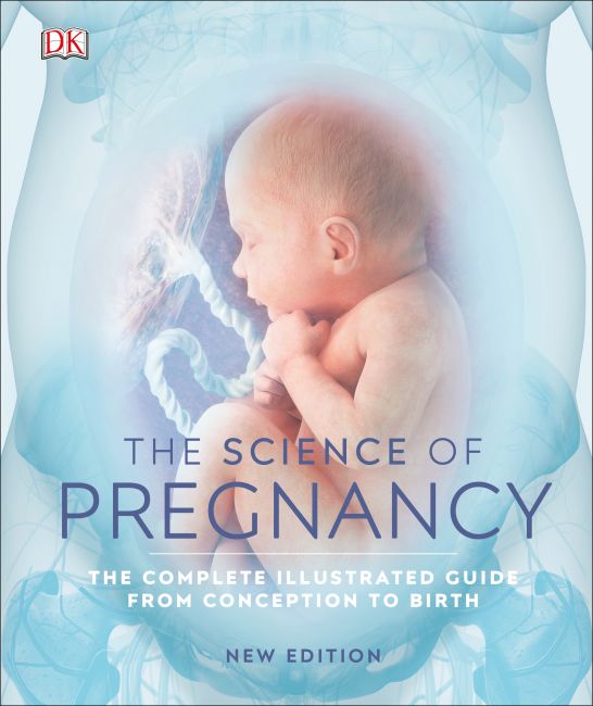 The Science of Pregnancy Hardback cover of The Science of Pregnancy