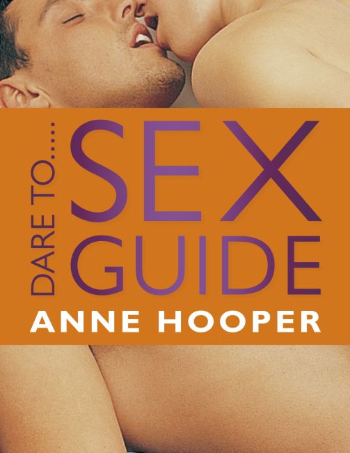 Dare to...Sex Guide eBook cover of Dare to...Sex Guide