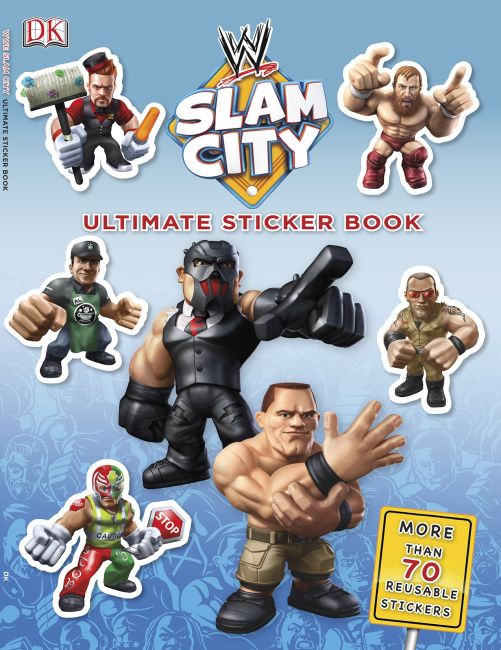 Ultimate Sticker Book: WWE Slam City Paperback cover of Ultimate Sticker Book: WWE Slam City