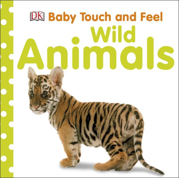 Baby Touch & Feel: Wild Animals Board book cover of Baby Touch & Feel: Wild Animals