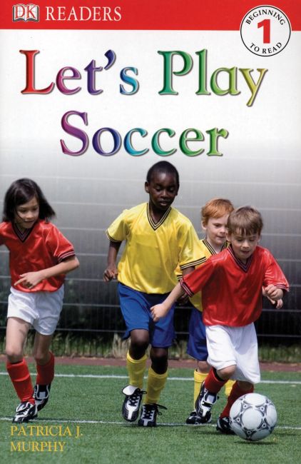 DK Readers L1: Let's Play Soccer Paperback cover of DK Readers L1: Let's Play Soccer