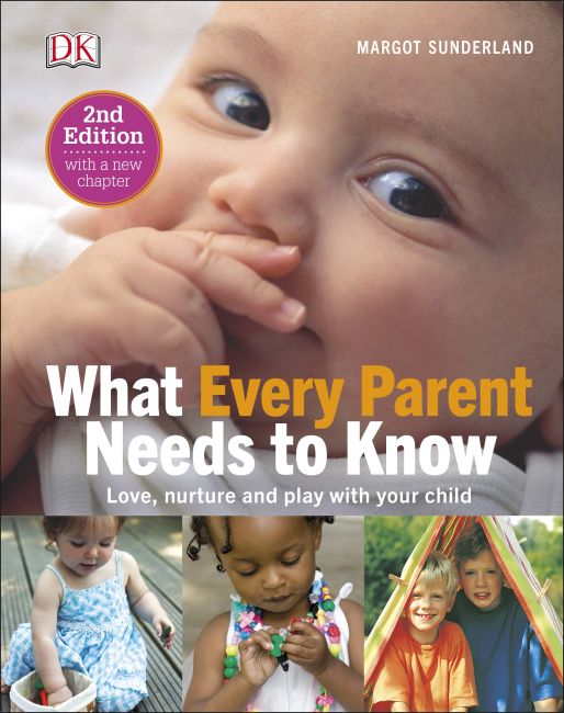 What Every Parent Needs To Know Hardback cover of What Every Parent Needs To Know
