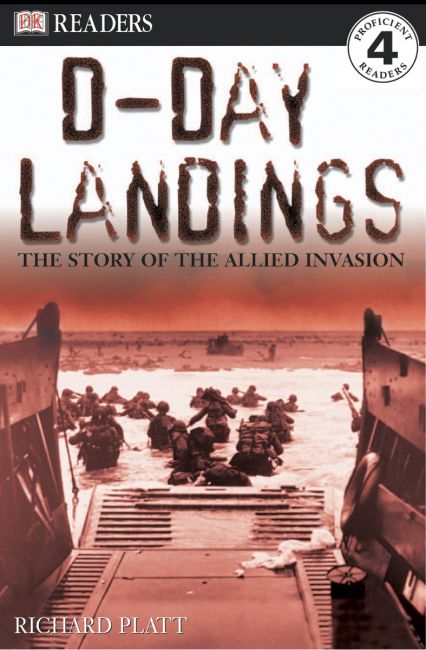 DK Readers L4: D-Day Landings: The Story of the Allied Invasion Paperback cover of DK Readers L4: D-Day Landings: The Story of the Allied Invasion