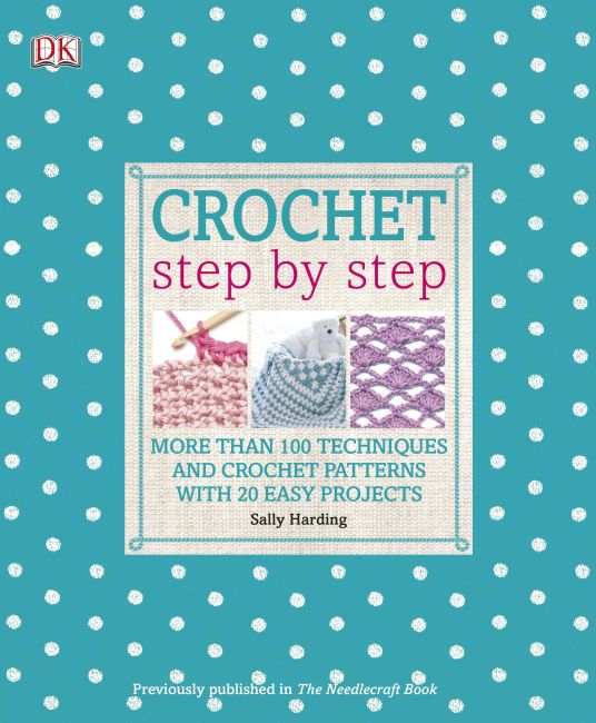 Crochet Step by Step Paperback cover of Crochet Step by Step