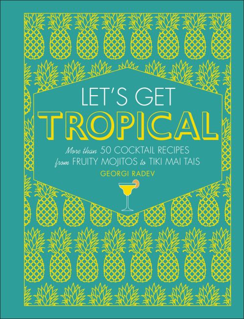 Let's Get Tropical Hardback cover of Let's Get Tropical