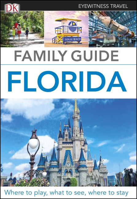 DK Eyewitness Family Guide Florida Flexibound cover of DK Eyewitness Family Guide Florida
