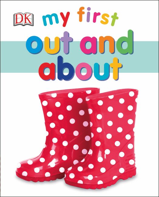 My First Out and About Board book cover of My First Out and About