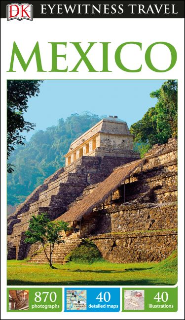 DK Eyewitness Travel Guide Mexico Flexibound cover of DK Eyewitness Travel Guide Mexico