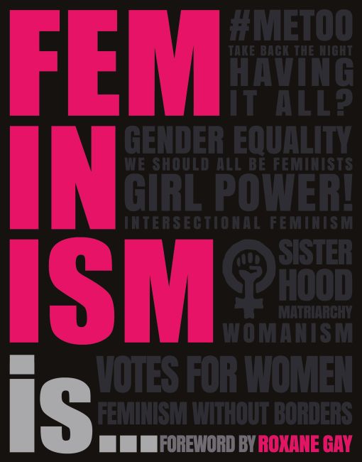 Feminism Is... Paperback cover of Feminism Is...
