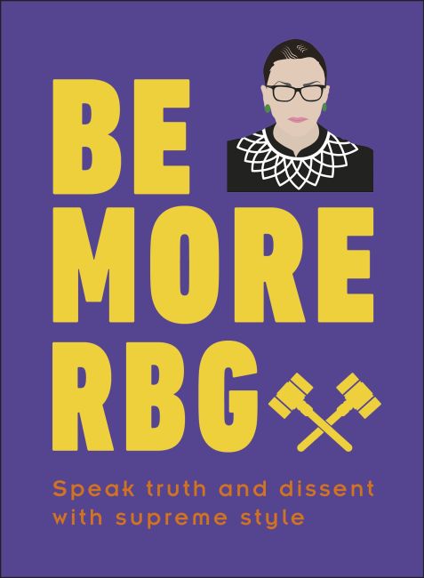 Be More RBG Hardback cover of Be More RBG