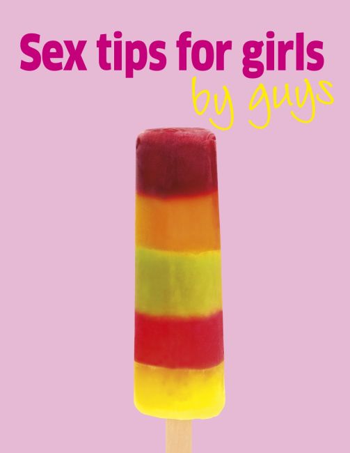 Sex Tips for Girls by Guys eBook cover of Sex Tips for Girls by Guys