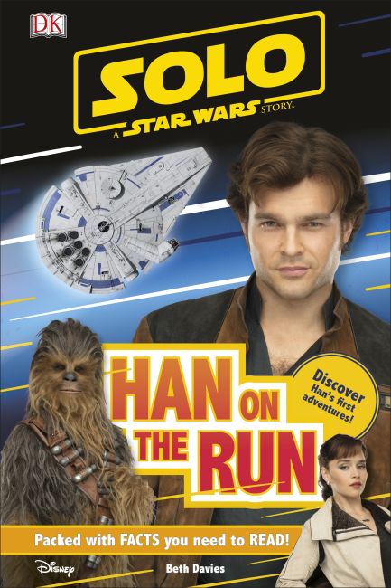 Solo A Star Wars Story Han on the Run Hardback cover of Solo A Star Wars Story Han on the Run