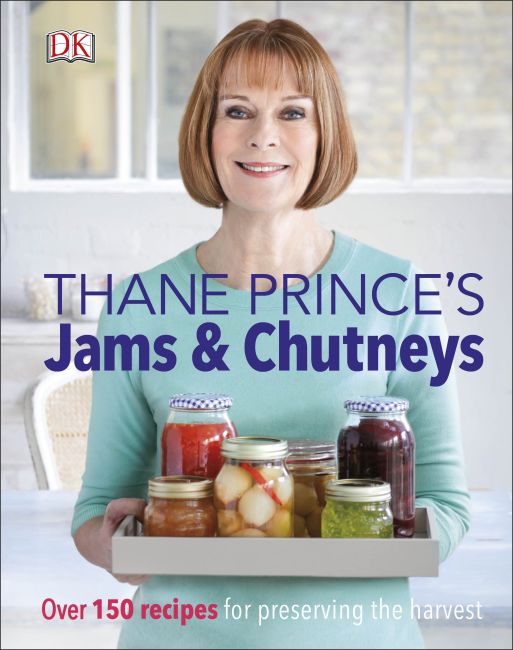 Thane Prince's Jams & Chutneys Hardback cover of Thane Prince's Jams & Chutneys