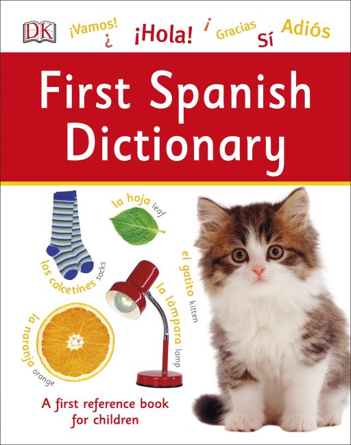 First Spanish Dictionary Hardback cover of First Spanish Dictionary