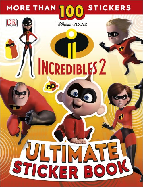 Disney Pixar The Incredibles 2 Ultimate Sticker Book Paperback cover of Disney Pixar The Incredibles 2 Ultimate Sticker Book