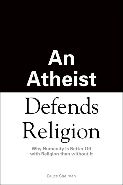 An Athiest Defends Religion eBook cover of An Athiest Defends Religion