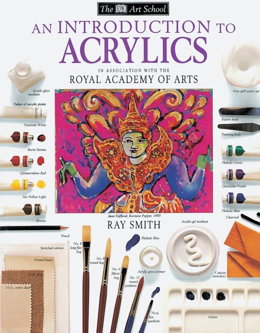 DK Art School: An Introduction to Acrylics Paperback cover of DK Art School: An Introduction to Acrylics