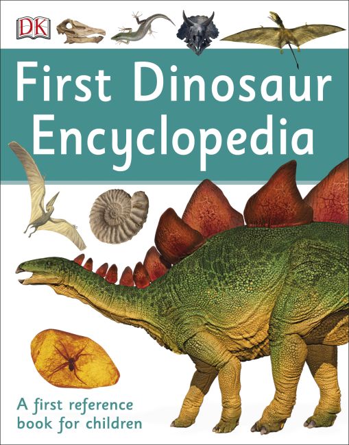 First Dinosaur Encyclopedia Paperback cover of First Dinosaur Encyclopedia