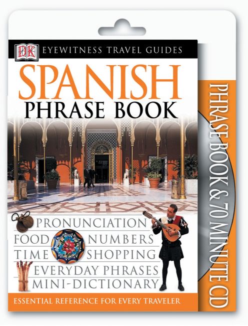 Eyewitness Travel Guides: Spanish Phrase Book & CD Paperback cover of Eyewitness Travel Guides: Spanish Phrase Book & CD