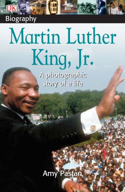 DK Biography: Martin Luther King, Jr. Paperback cover of DK Biography: Martin Luther King, Jr.
