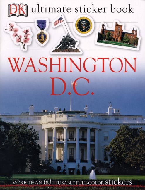 Ultimate Sticker Book: Washington, D.C. Paperback cover of Ultimate Sticker Book: Washington, D.C.