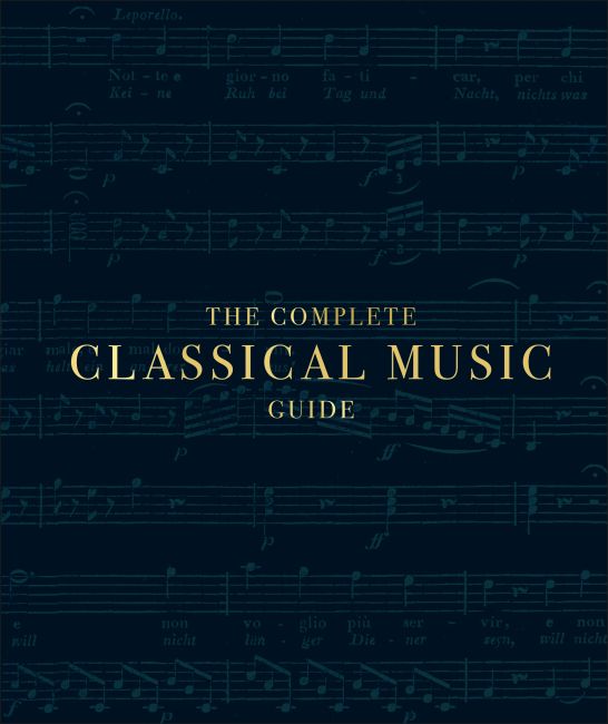 The Complete Classical Music Guide Hardback cover of The Complete Classical Music Guide