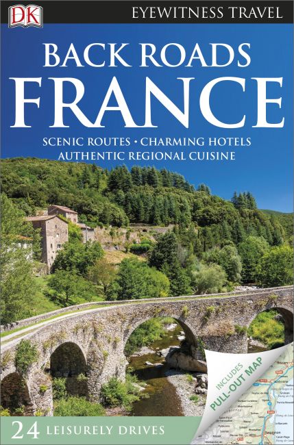 DK Eyewitness Back Roads France Flexibound cover of DK Eyewitness Back Roads France