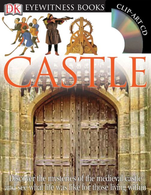 DK Eyewitness Books: Castle Hardback cover of DK Eyewitness Books: Castle