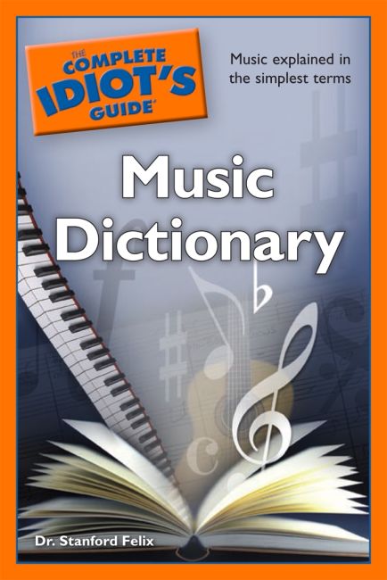 The Complete Idiot's Guide Music Dictionary eBook cover of The Complete Idiot's Guide Music Dictionary