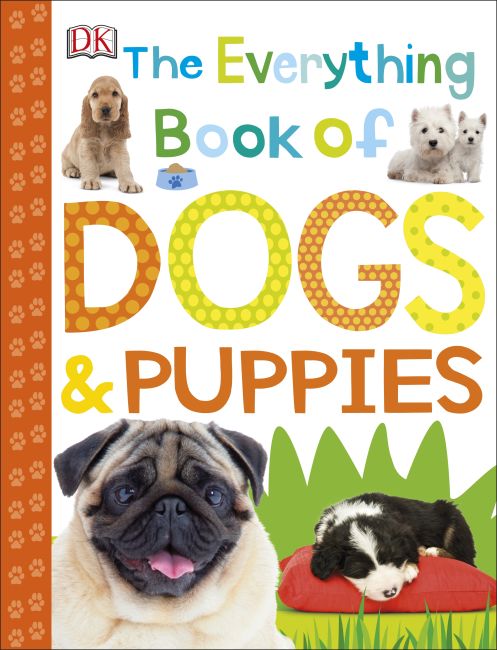 The Everything Book of Dogs and Puppies Paperback cover of The Everything Book of Dogs and Puppies
