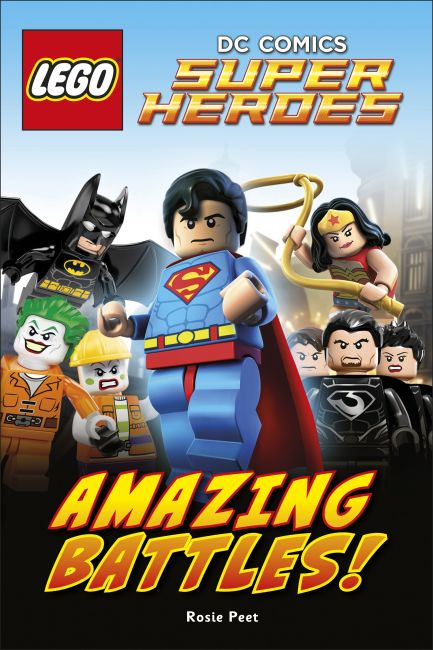 LEGO® DC Comics Super Heroes Amazing Battles! Hardback cover of LEGO® DC Comics Super Heroes Amazing Battles!