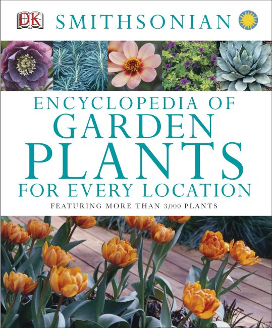 Encyclopedia of Garden Plants for Every Location Hardback cover of Encyclopedia of Garden Plants for Every Location