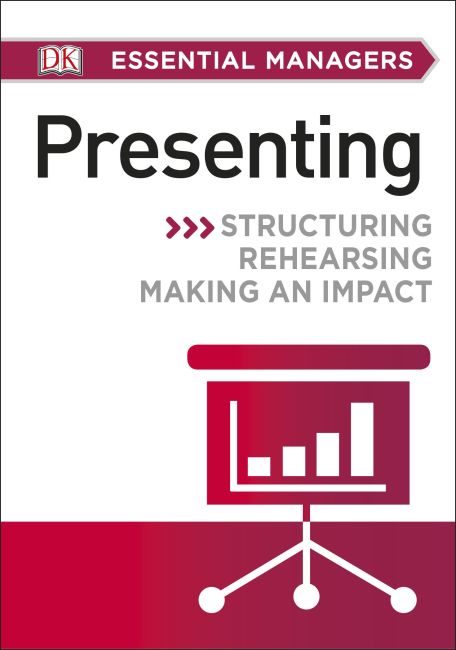 DK Essential Managers: Presenting Paperback cover of DK Essential Managers: Presenting