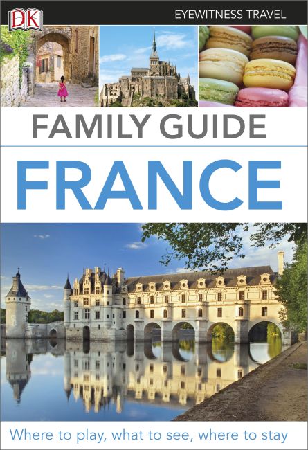 Family Guide France Paperback cover of Family Guide France