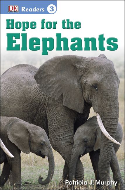 DK Readers L3: Hope for the Elephants Paperback cover of DK Readers L3: Hope for the Elephants