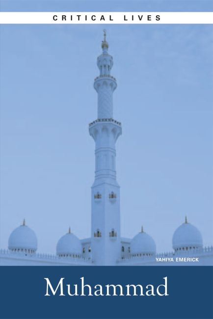 Critical Lives: Muhammad eBook cover of Critical Lives: Muhammad