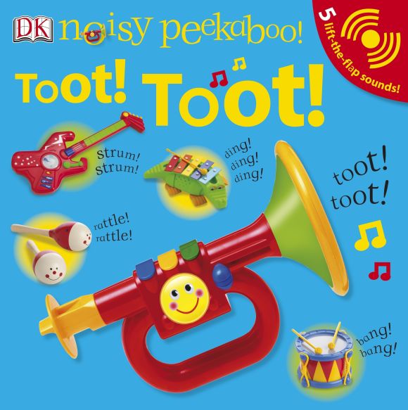 Noisy Peekaboo: Toot! Toot! Board book cover of Noisy Peekaboo: Toot! Toot!