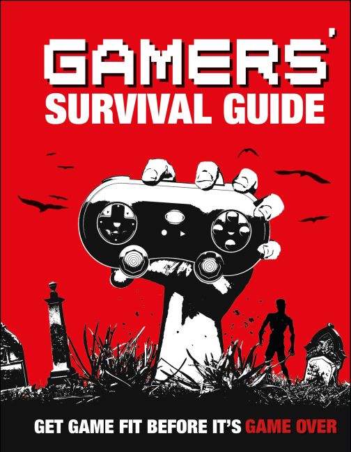 Gamers' Survival Guide Hardback cover of Gamers' Survival Guide