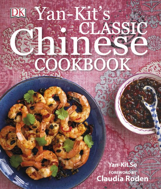 Yan-Kit's Classic Chinese Cookbook Hardback cover of Yan-Kit's Classic Chinese Cookbook
