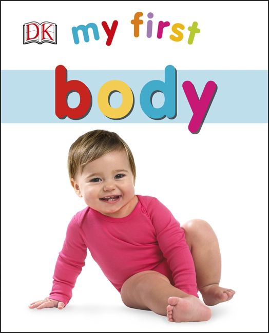 My First Body Board book cover of My First Body
