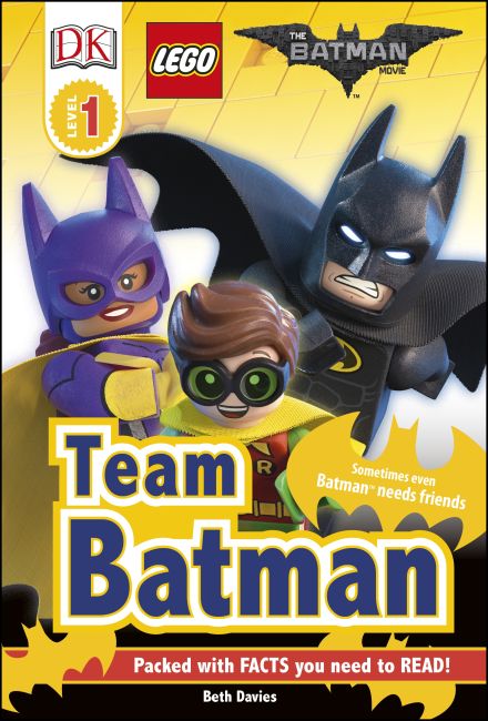 DK Readers L1: THE LEGO® BATMAN MOVIE Team Batman Hardback cover of DK Readers L1: THE LEGO® BATMAN MOVIE Team Batman