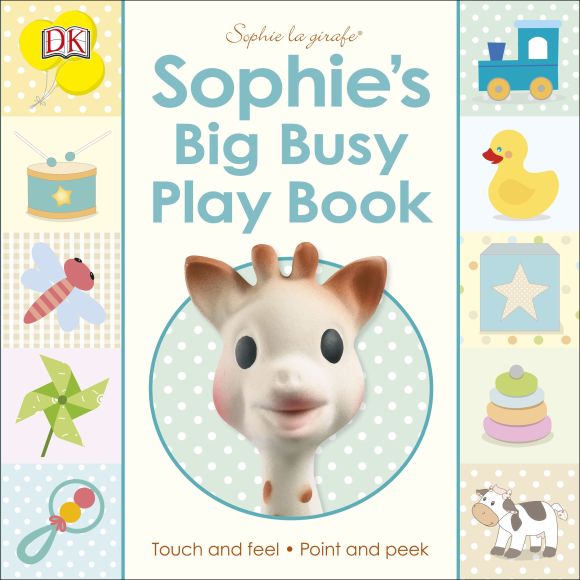 Sophie's Big Busy Play Book Board book cover of Sophie's Big Busy Play Book