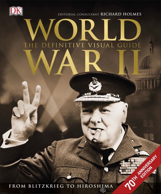 World War II The Definitive Visual Guide Hardback cover of World War II The Definitive Visual Guide